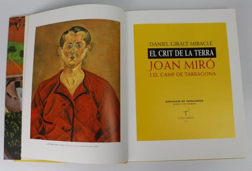 "EL CRIT DE LA TERRA. JOAN MIRÓ I EL CAMP DE TARRAGONA"