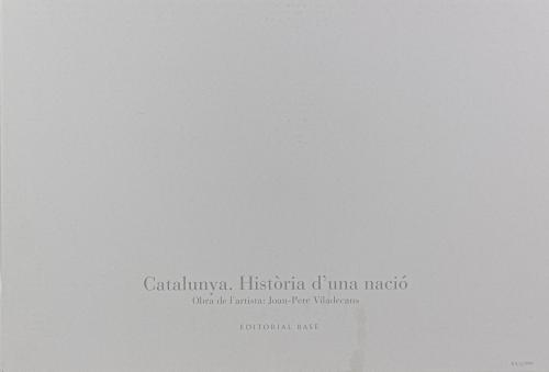"CATALUNYA, HISTÓRIA D&#39;UNA NACIÓ"