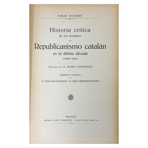 HISTORIA CRÍTICADE LOS HOMBRES  DEL REPUBLICANISMO CATALAN