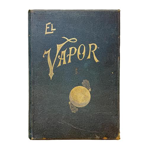EL VAPOR, SU PRODUCCIÓN Y SU EMPLEO
