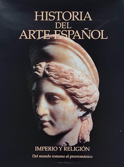 IMPERIO Y RELIGIÓN:  DEL MUNDO ROMANO AL PRERROMÁNICO. 