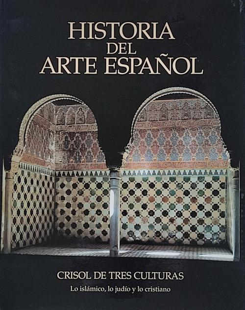 CRISOL DE TRES CULTURAS: LO ISLÁMICO, LO JUDÍO Y ...
