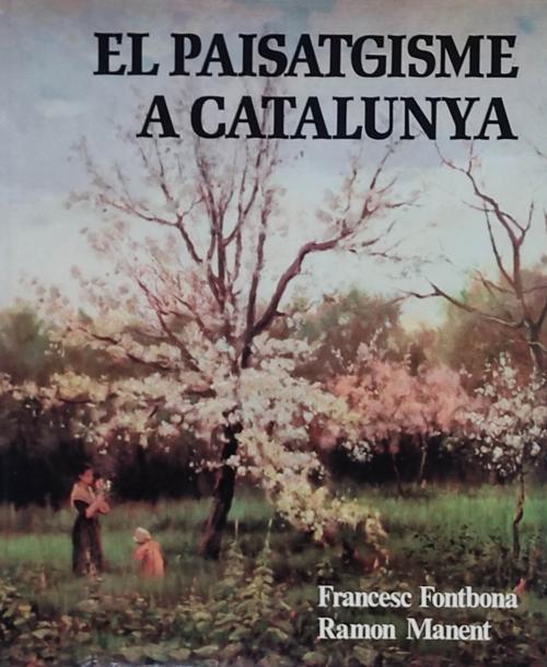 EL PAISATGISME A CATALUNYA.  