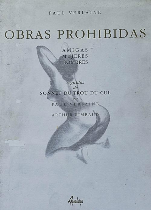 OBRAS PROHIBIDAS: AMIGAS, MUJERES, HOMBRES.  