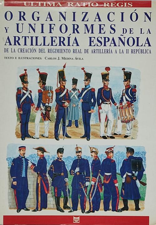 ORGANIZACIÓN Y UNIFORMES DE LA ARTILLERÍA 