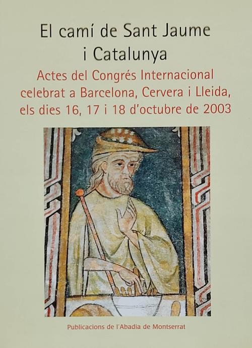 EL CAMÍ DE SANT JAUME I CATALUNYA.  
