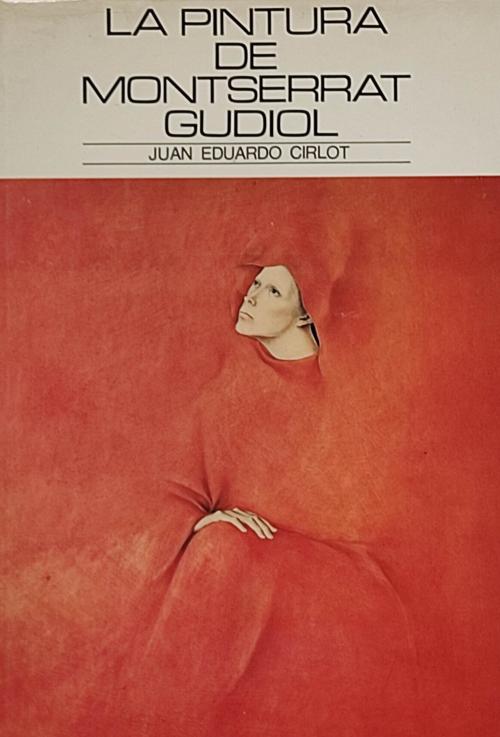 LA PINTURA DE MONTSERRAT GUDIOL.  