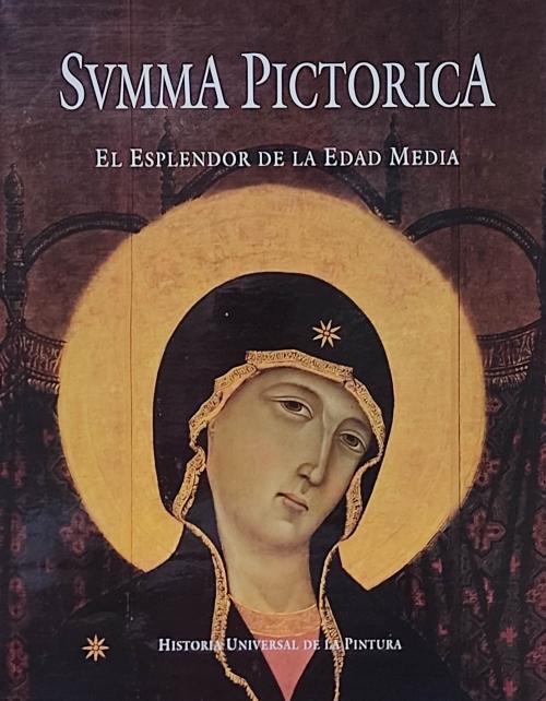 SUMMA PICTÓRICA:  EL ESPLENDOR DE LA EDAD MEDIA.  