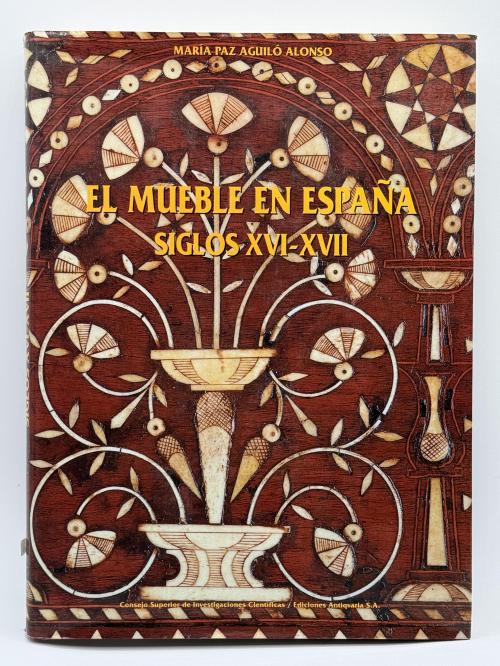 EL MUEBLE EN ESPAÑA SIGLOS XVI-XVII
