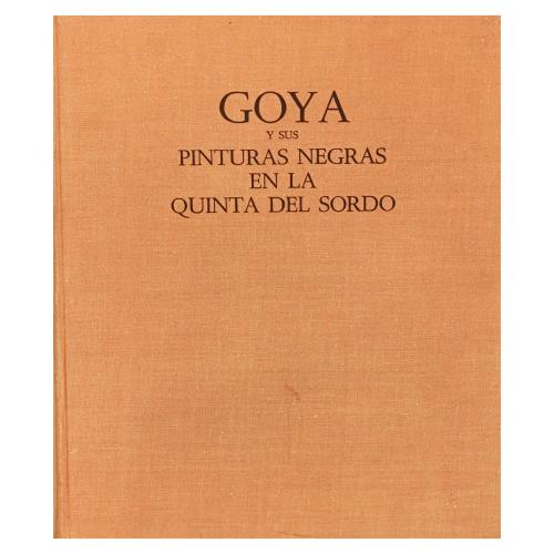 GOYA Y SUS PINTURAS NEGRAS EN LA QUINTA DEL SORDO
