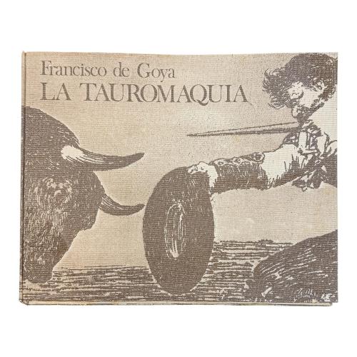 LA TAUROMAQUIA DE GOYA
