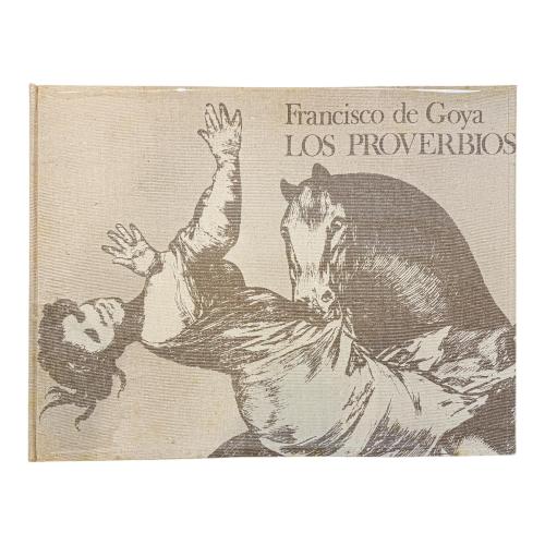 LOS PROVERBIOS DE GOYA