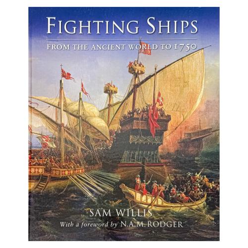 FIGHTING SHIPS FROM THE ANCIENT WORL TO 1750