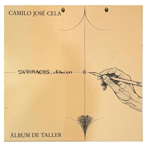 ÁLBUM DE TALLER. CAMILO JOSÉ CELA. SUBIRACHS