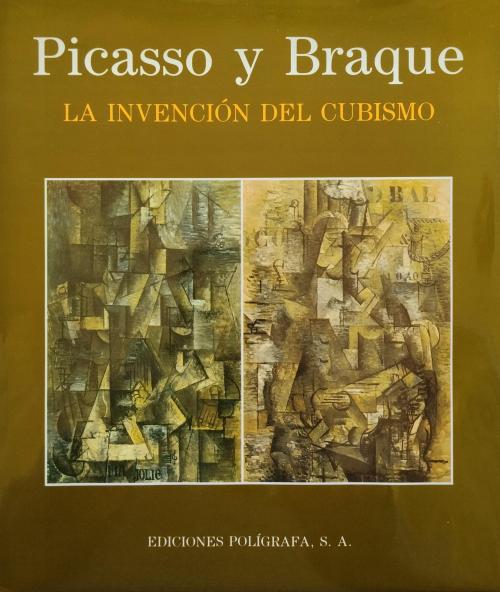 PICASSO Y BRAQUE: LA INVENCIÓN DEL CUBISMO