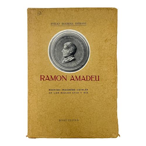 RAMÓN AMADES; MAESTRO IMAGINERO CATALÁN DE LOS S. XVIII-XIX