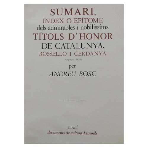 SUMARI, INDEX O EPÍTOME DELS ADMIRABLES I NOBILÍSSIMS TÍTOLS