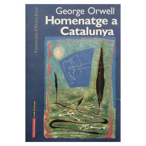 HOMENATGE A CATALUNYA.  ORWELL / ARRANZ BRAVO