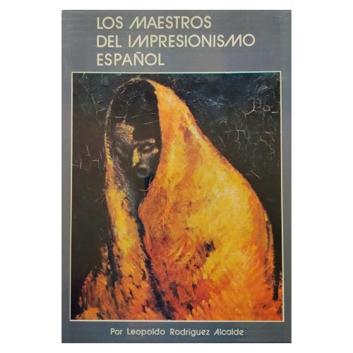 LOS MAESTROS DEL IMPRESIONISMO ESPAÑOL