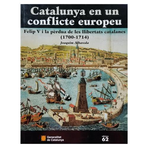 CATALUNYA EN UN CONFLICTE EUROPEU