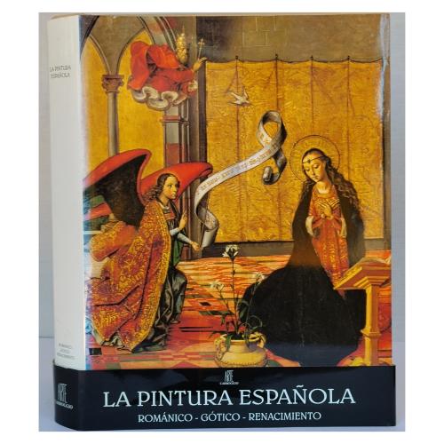 LA PINTURA ESPAÑOLA: ROMÁNICO, GÓTICO, RENACIMIENTO