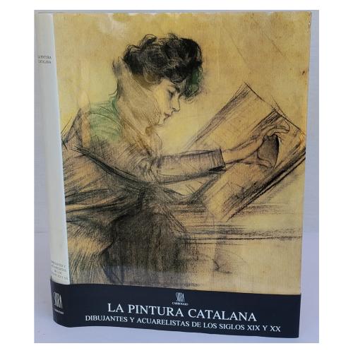LA PINTURA CATALANA:  DIBUJANTES Y ACUARELISTAS 