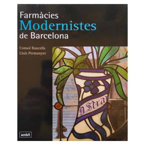 FARMÀCIES MODERNISTES DE BARCELONA