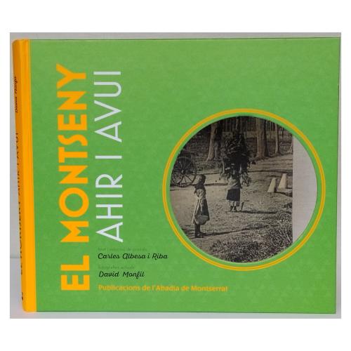 EL MONTSENY, AHIR I AVUI