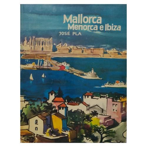 MALLORCA, MENORCA E IBIZA
