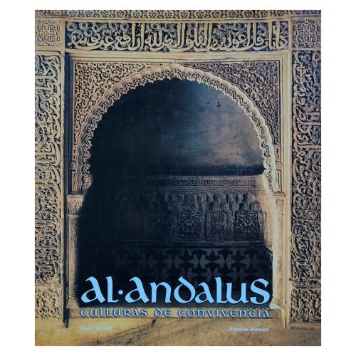 AL-ANDALUS, CULTURAS DE CONVIVENCIA