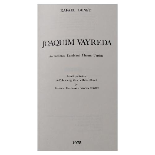 JOAQUIM VAYREDA:  ANTECEDENS. L'AMBIENT. L'HOME. L'ARTISTA