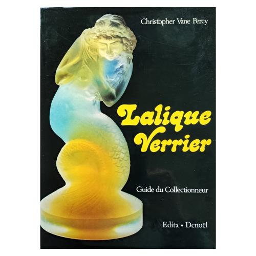 LALIQUE VERRIER. GUIDE DU COLLECTIONNEUR