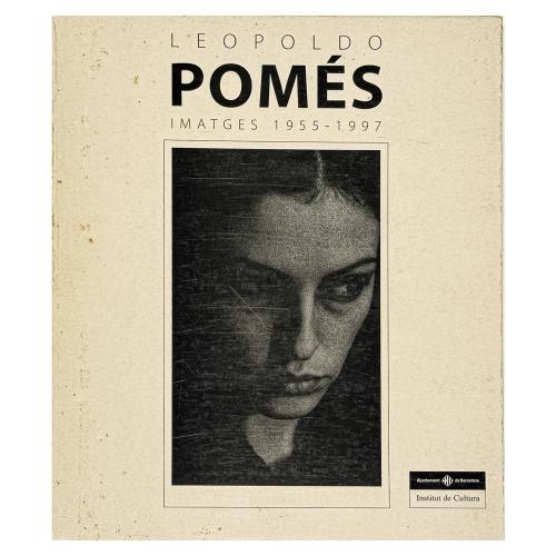 LEOPOLDO POMÉS, IMATGES 1955-1997