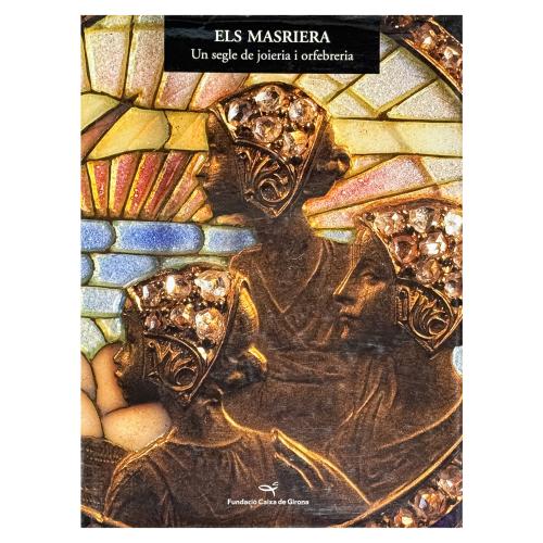 ELS MASRIERA, UN SEGLE DE JOIERIA ...